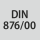 Standard: DIN 876/00