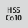 Tool material: HSS Co 10