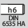 Schacht: DIN 6535 HA met h6